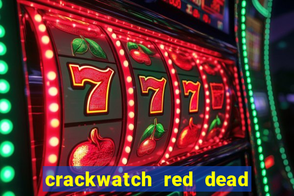 crackwatch red dead redemption 2